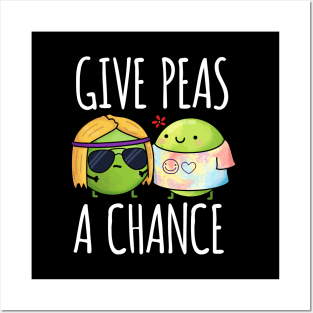 Give Peas A Chance Funny Peas Pun Posters and Art